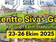 23-26 Ekim Arasında Başkent’te Sivas Günleri Gerçekleşecek