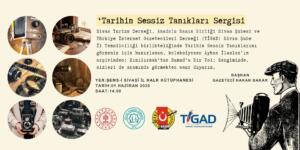 Tarihin Sessiz Tanıkları Sergisine Davetlisiniz