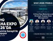 SBTÜ, SAHA EXPO 2026’DA SAVUNMA SANAYİİ İLE BULUŞUYOR