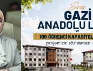 Sivas Gazi Anadolu Lisesi Projesi İmzalandı